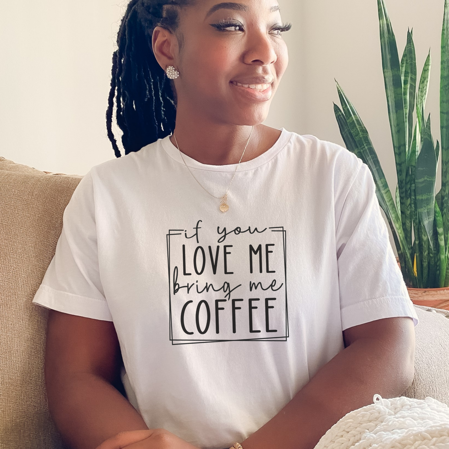 If You Love Me Bring Me Coffee T-shirt--Sizes S-2XL