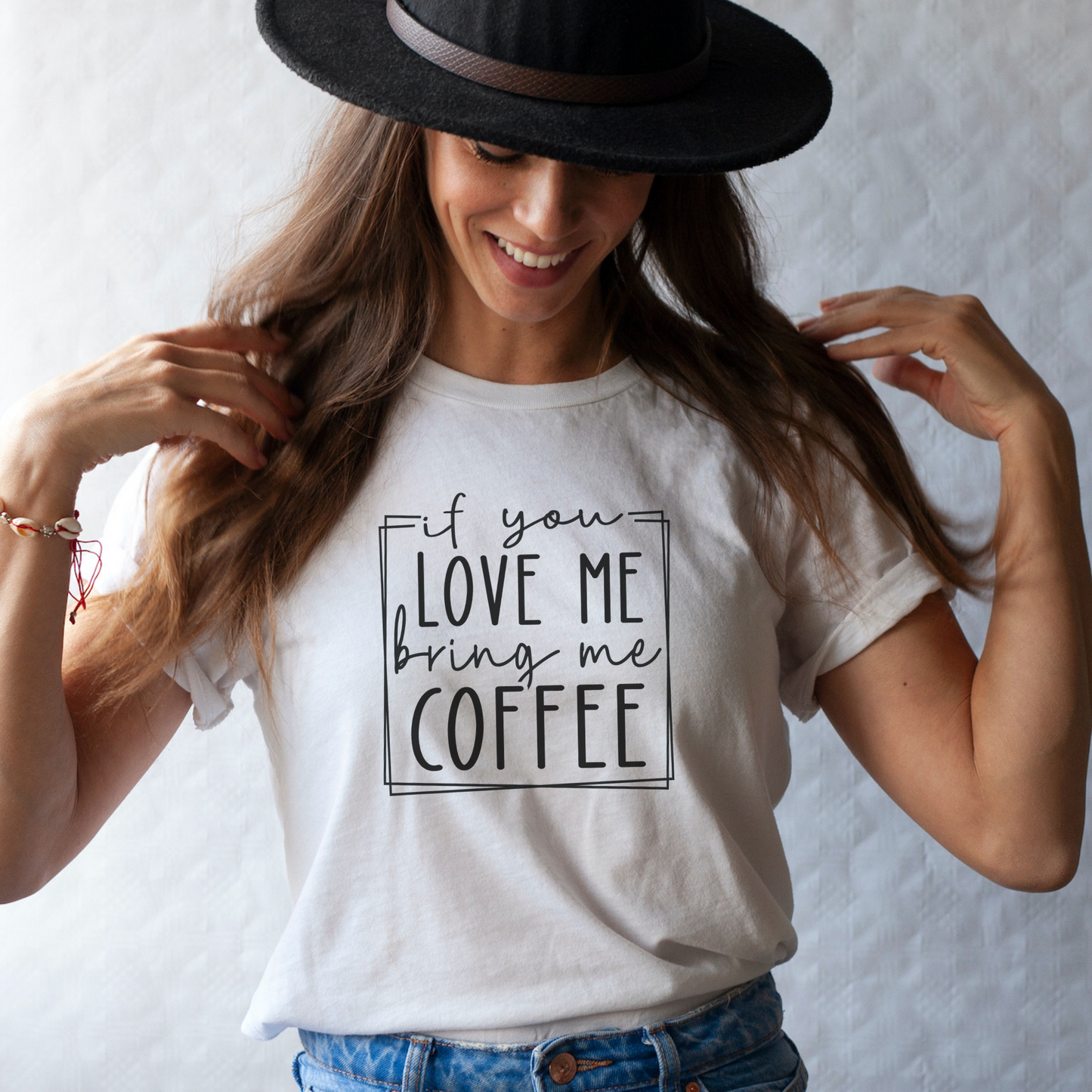 If You Love Me Bring Me Coffee T-shirt--Sizes S-2XL