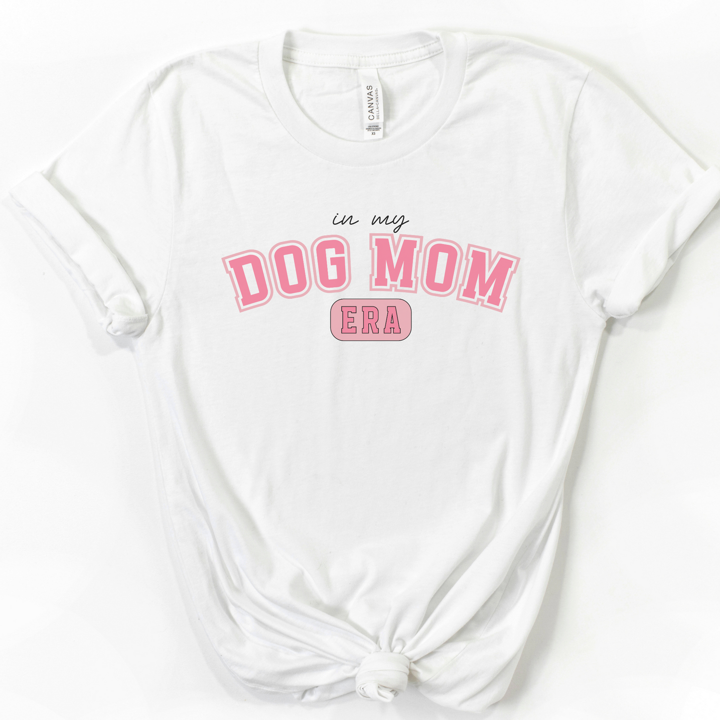 In My Dog Mom Era T-shirt--Sizes S-2XL