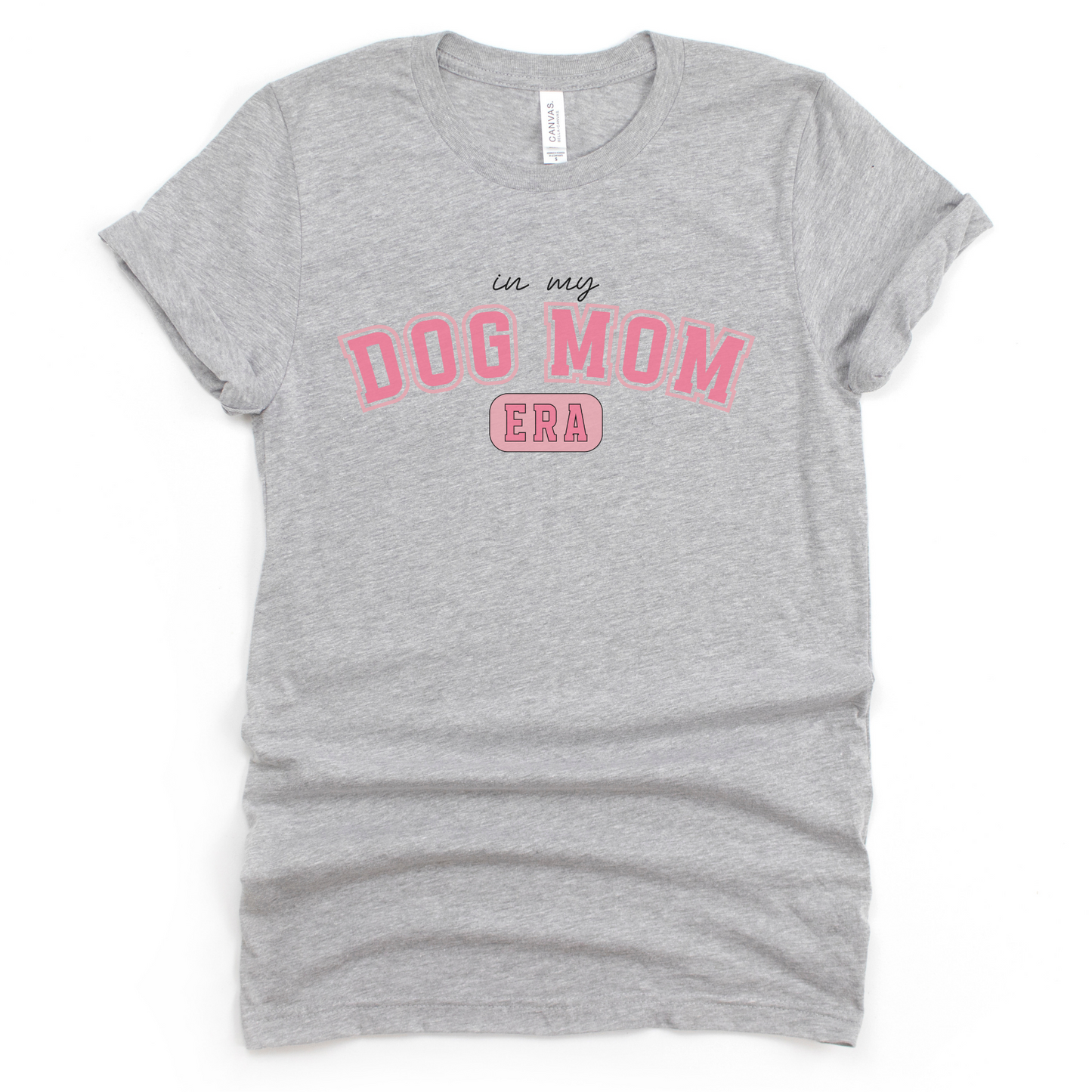 In My Dog Mom Era T-shirt--Sizes S-2XL