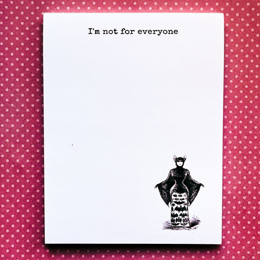 Snarky Notepad:  I'm Not for Everyone design