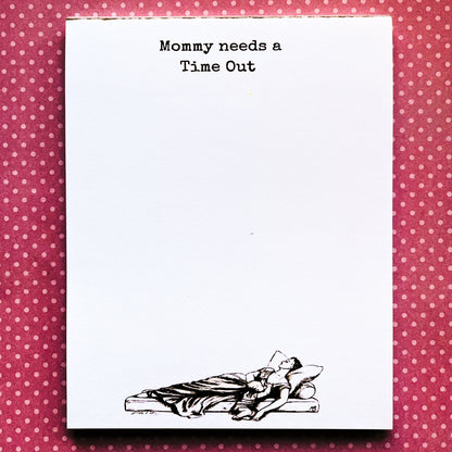 Snarky Notepad: Mommy Needs a Time Out